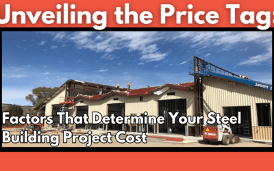 Unveiling the Price Tag: Factors That Determine Your Steel Building Project Cost